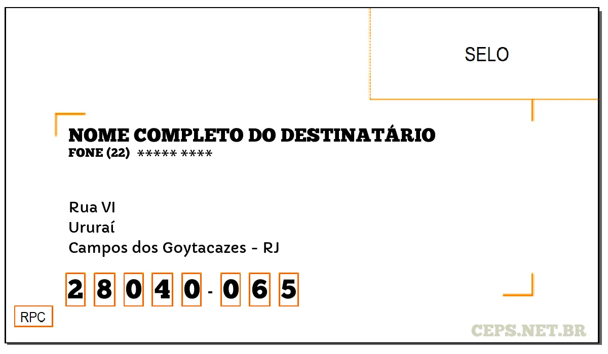 CEP CAMPOS DOS GOYTACAZES - RJ, DDD 22, CEP 28040065, RUA VI, BAIRRO URURAÍ.