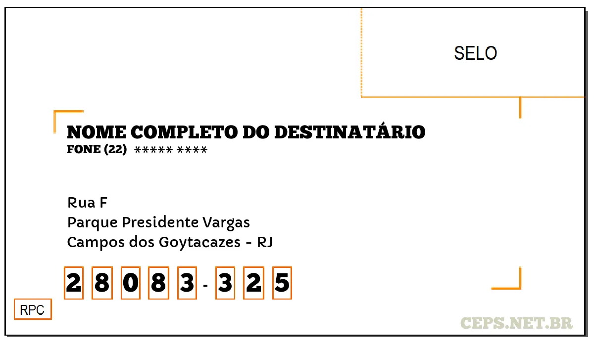 CEP CAMPOS DOS GOYTACAZES - RJ, DDD 22, CEP 28083325, RUA F, BAIRRO PARQUE PRESIDENTE VARGAS.