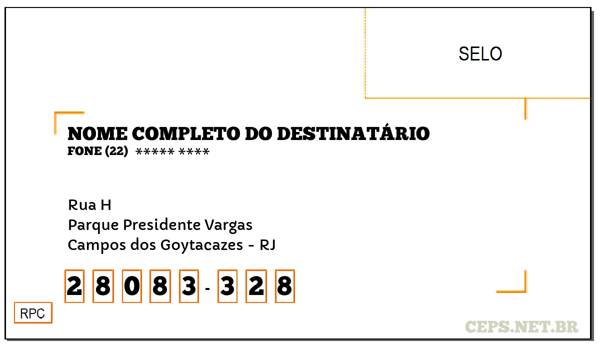 CEP CAMPOS DOS GOYTACAZES - RJ, DDD 22, CEP 28083328, RUA H, BAIRRO PARQUE PRESIDENTE VARGAS.