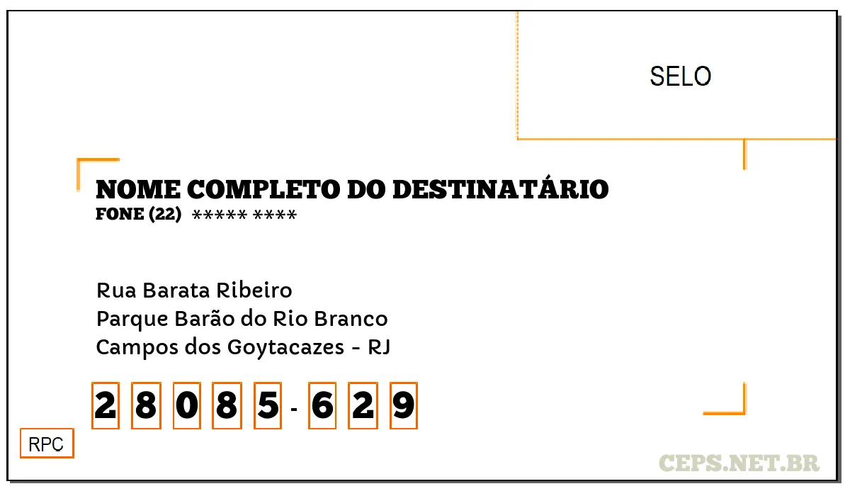 CEP CAMPOS DOS GOYTACAZES - RJ, DDD 22, CEP 28085629, RUA BARATA RIBEIRO, BAIRRO PARQUE BARÃO DO RIO BRANCO.