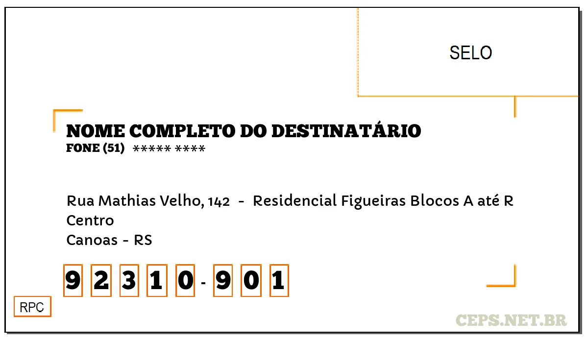 CEP CANOAS - RS, DDD 51, CEP 92310901, RUA MATHIAS VELHO, 142 , BAIRRO CENTRO.