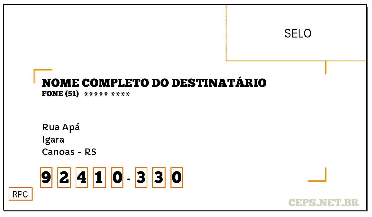 CEP CANOAS - RS, DDD 51, CEP 92410330, RUA APÁ, BAIRRO IGARA.