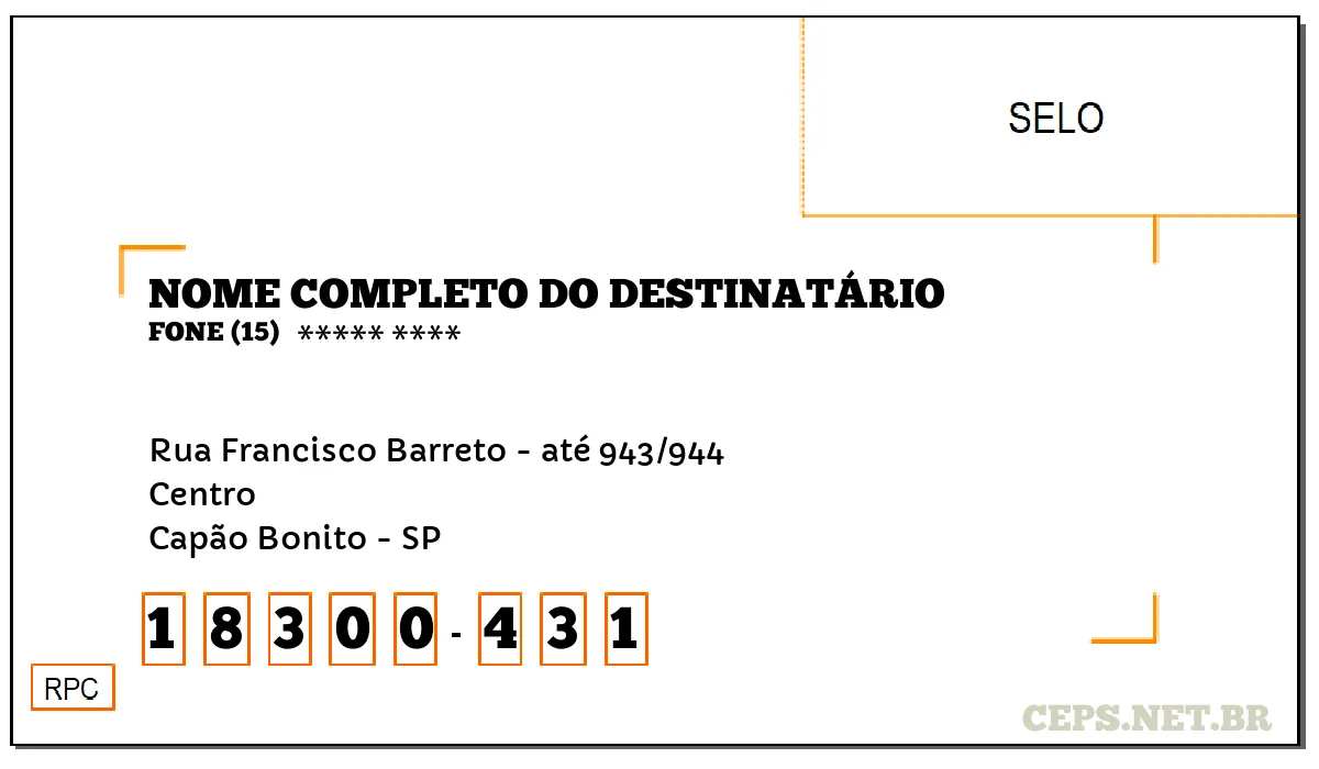 CEP CAPÃO BONITO - SP, DDD 15, CEP 18300431, RUA FRANCISCO BARRETO - ATÉ 943/944, BAIRRO CENTRO.