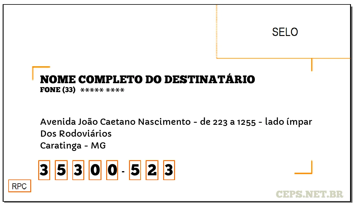 CEP CARATINGA - MG, DDD 33, CEP 35300523, AVENIDA JOÃO CAETANO NASCIMENTO - DE 223 A 1255 - LADO ÍMPAR, BAIRRO DOS RODOVIÁRIOS.