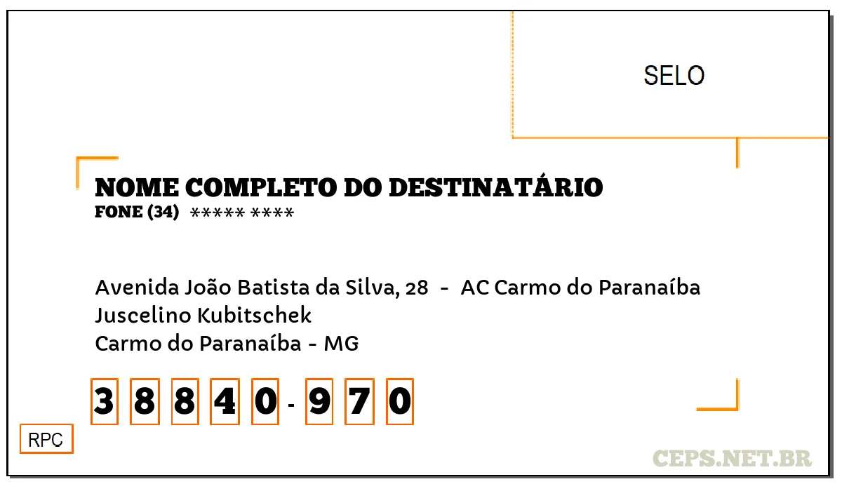 CEP CARMO DO PARANAÍBA - MG, DDD 34, CEP 38840970, AVENIDA JOÃO BATISTA DA SILVA, 28 , BAIRRO JUSCELINO KUBITSCHEK.