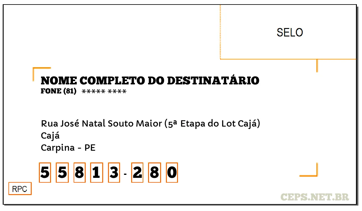 CEP CARPINA - PE, DDD 81, CEP 55813280, RUA JOSÉ NATAL SOUTO MAIOR (5ª ETAPA DO LOT CAJÁ), BAIRRO CAJÁ.