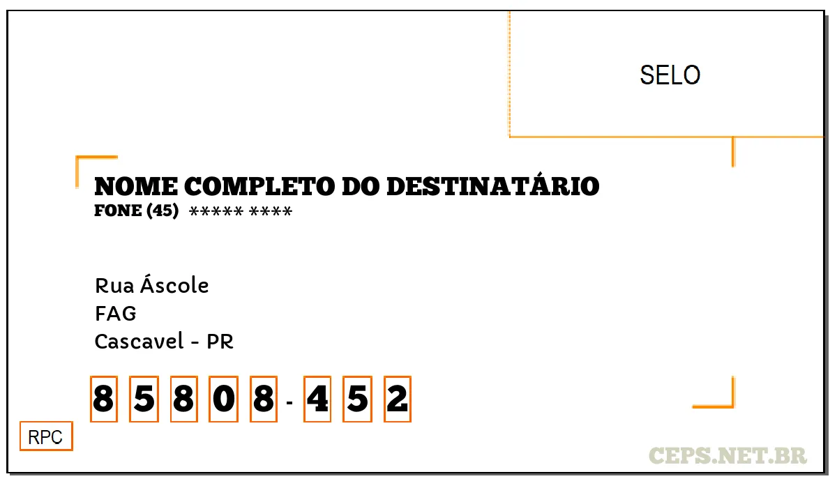 CEP CASCAVEL - PR, DDD 45, CEP 85808452, RUA ÁSCOLE, BAIRRO FAG.