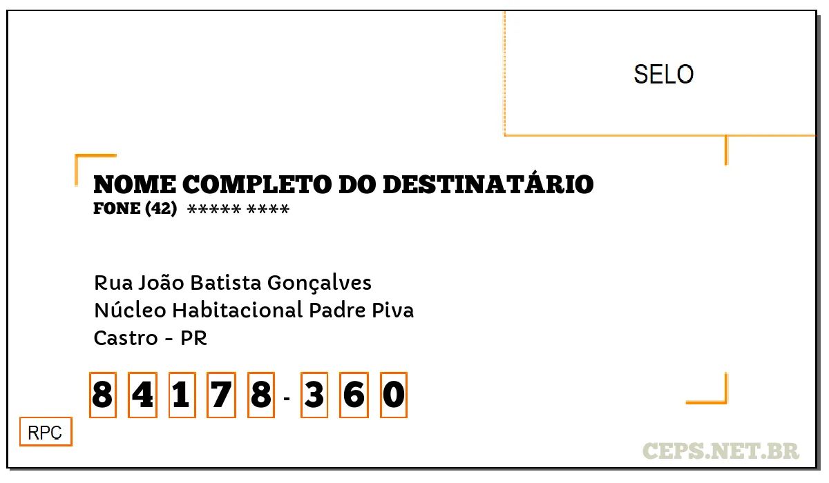 CEP CASTRO - PR, DDD 42, CEP 84178360, RUA JOÃO BATISTA GONÇALVES, BAIRRO NÚCLEO HABITACIONAL PADRE PIVA.