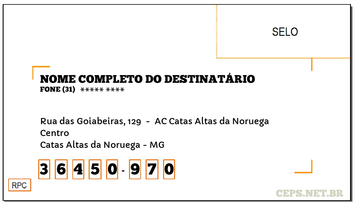 CEP CATAS ALTAS DA NORUEGA - MG, DDD 31, CEP 36450970, RUA DAS GOIABEIRAS, 129 , BAIRRO CENTRO.