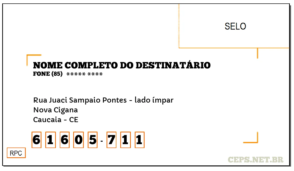 CEP CAUCAIA - CE, DDD 85, CEP 61605711, RUA JUACI SAMPAIO PONTES - LADO ÍMPAR, BAIRRO NOVA CIGANA.