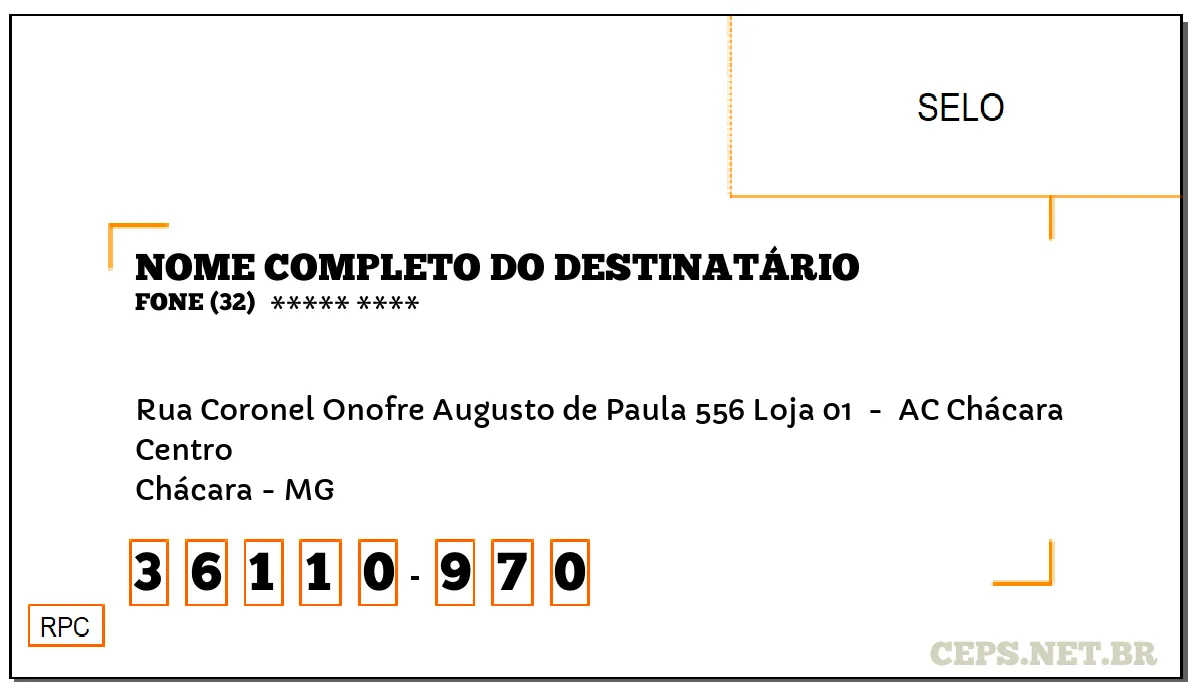 CEP CHÁCARA - MG, DDD 32, CEP 36110970, RUA CORONEL ONOFRE AUGUSTO DE PAULA 556 LOJA 01 , BAIRRO CENTRO.