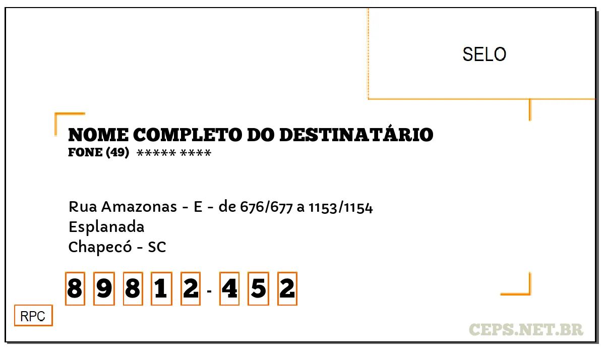 CEP CHAPECÓ - SC, DDD 49, CEP 89812452, RUA AMAZONAS - E - DE 676/677 A 1153/1154, BAIRRO ESPLANADA.