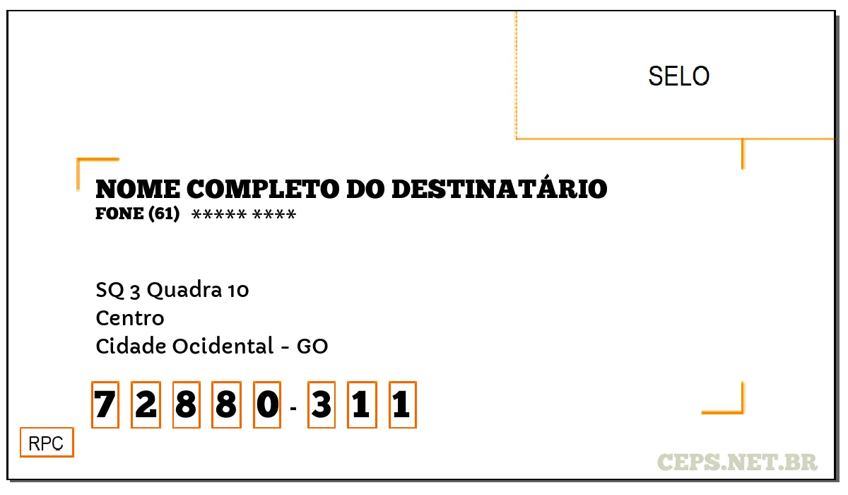 CEP CIDADE OCIDENTAL - GO, DDD 61, CEP 72880311, SQ 3 QUADRA 10, BAIRRO CENTRO.