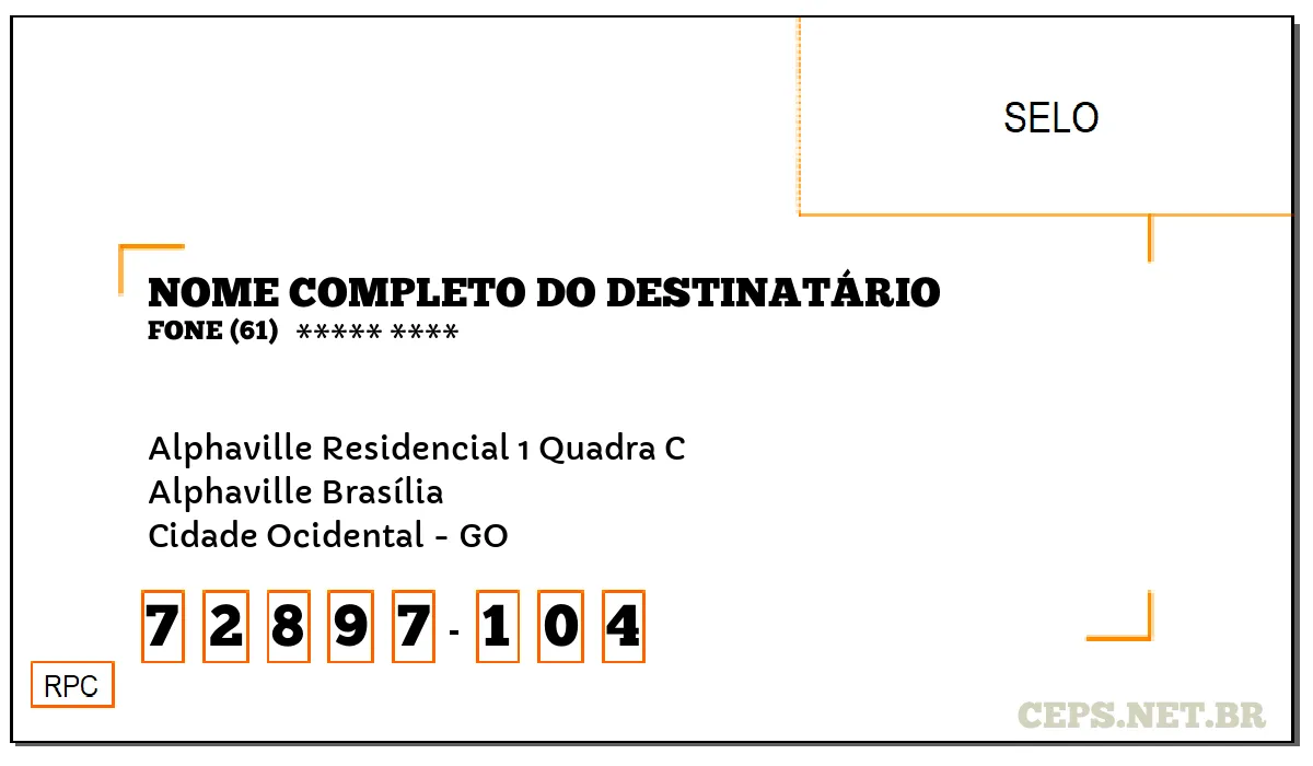 CEP CIDADE OCIDENTAL - GO, DDD 61, CEP 72897104, ALPHAVILLE RESIDENCIAL 1 QUADRA C, BAIRRO ALPHAVILLE BRASÍLIA.