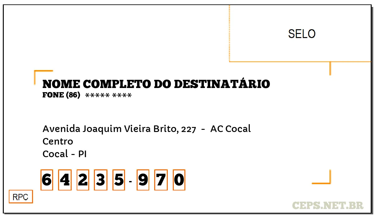 CEP COCAL - PI, DDD 86, CEP 64235970, AVENIDA JOAQUIM VIEIRA BRITO, 227 , BAIRRO CENTRO.