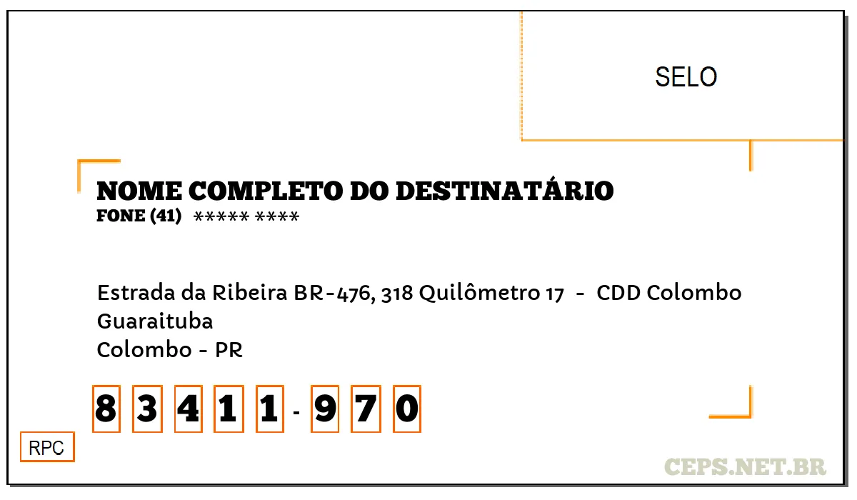 CEP COLOMBO - PR, DDD 41, CEP 83411970, ESTRADA DA RIBEIRA BR-476, 318 QUILÔMETRO 17 , BAIRRO GUARAITUBA.