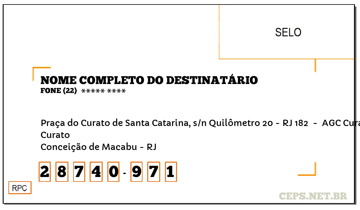 CEP CONCEIÇÃO DE MACABU - RJ, DDD 22, CEP 28740971, PRAÇA DO CURATO DE SANTA CATARINA, S/N QUILÔMETRO 20 - RJ 182 , BAIRRO CURATO.