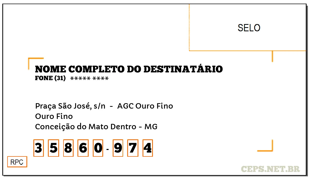 CEP CONCEIÇÃO DO MATO DENTRO - MG, DDD 31, CEP 35860974, PRAÇA SÃO JOSÉ, S/N , BAIRRO OURO FINO.