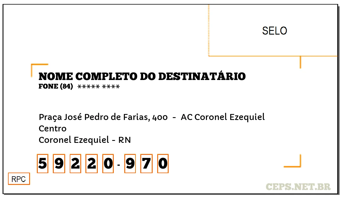 CEP CORONEL EZEQUIEL - RN, DDD 84, CEP 59220970, PRAÇA JOSÉ PEDRO DE FARIAS, 400 , BAIRRO CENTRO.