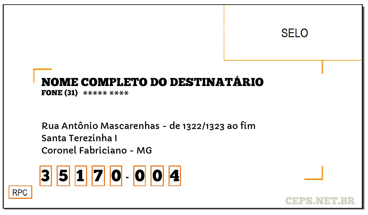 CEP CORONEL FABRICIANO - MG, DDD 31, CEP 35170004, RUA ANTÔNIO MASCARENHAS - DE 1322/1323 AO FIM, BAIRRO SANTA TEREZINHA I.