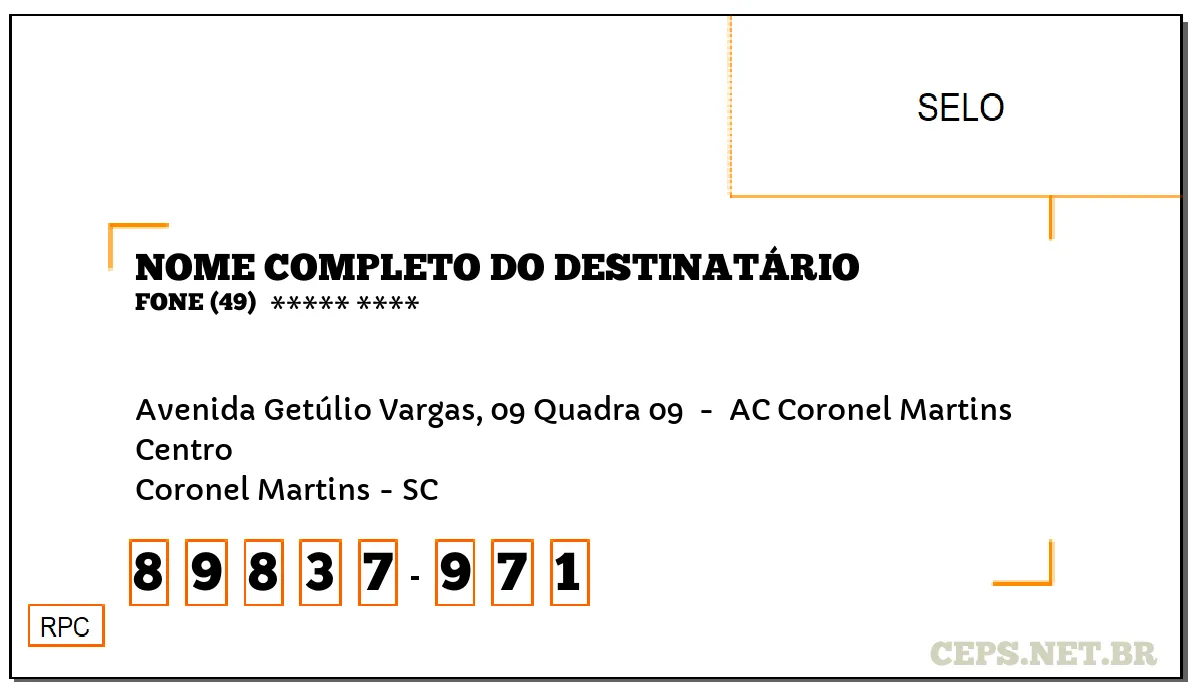 CEP CORONEL MARTINS - SC, DDD 49, CEP 89837971, AVENIDA GETÚLIO VARGAS, 09 QUADRA 09 , BAIRRO CENTRO.