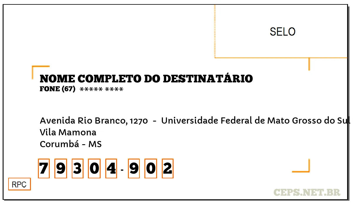 CEP CORUMBÁ - MS, DDD 67, CEP 79304902, AVENIDA RIO BRANCO, 1270 , BAIRRO VILA MAMONA.