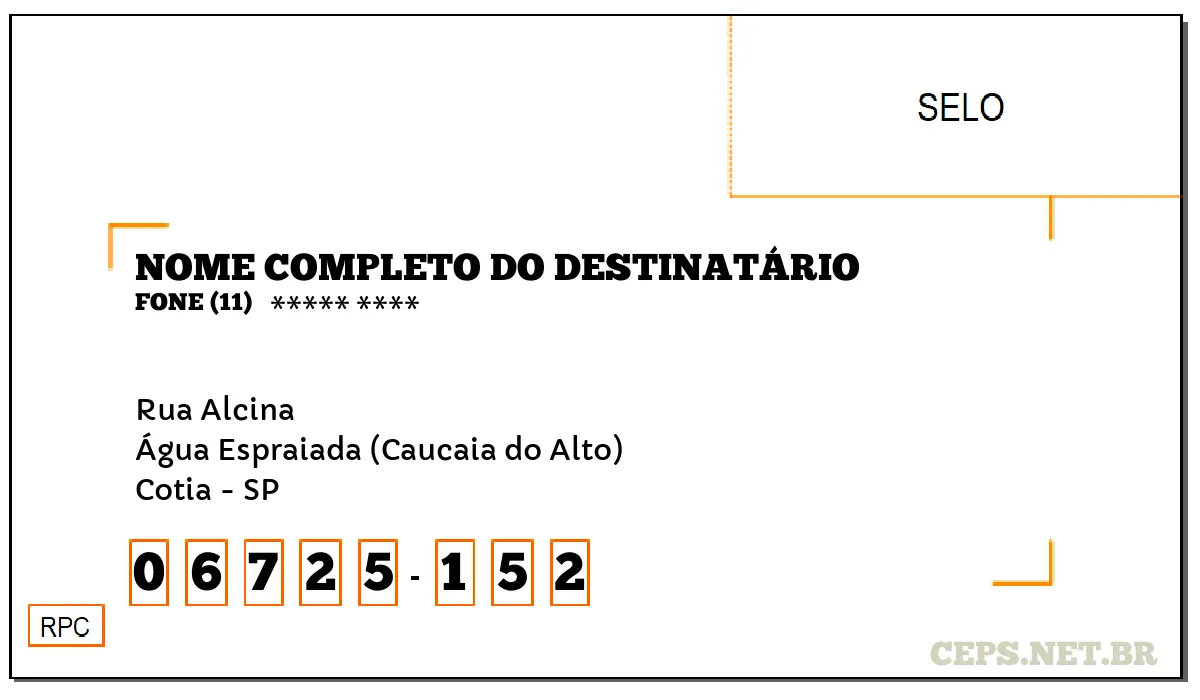 CEP COTIA - SP, DDD 11, CEP 06725152, RUA ALCINA, BAIRRO ÁGUA ESPRAIADA (CAUCAIA DO ALTO).