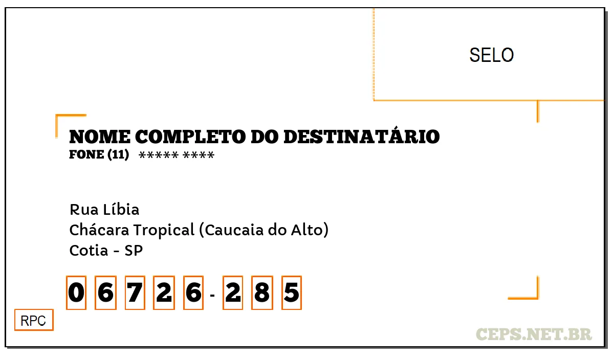 CEP COTIA - SP, DDD 11, CEP 06726285, RUA LÍBIA, BAIRRO CHÁCARA TROPICAL (CAUCAIA DO ALTO).