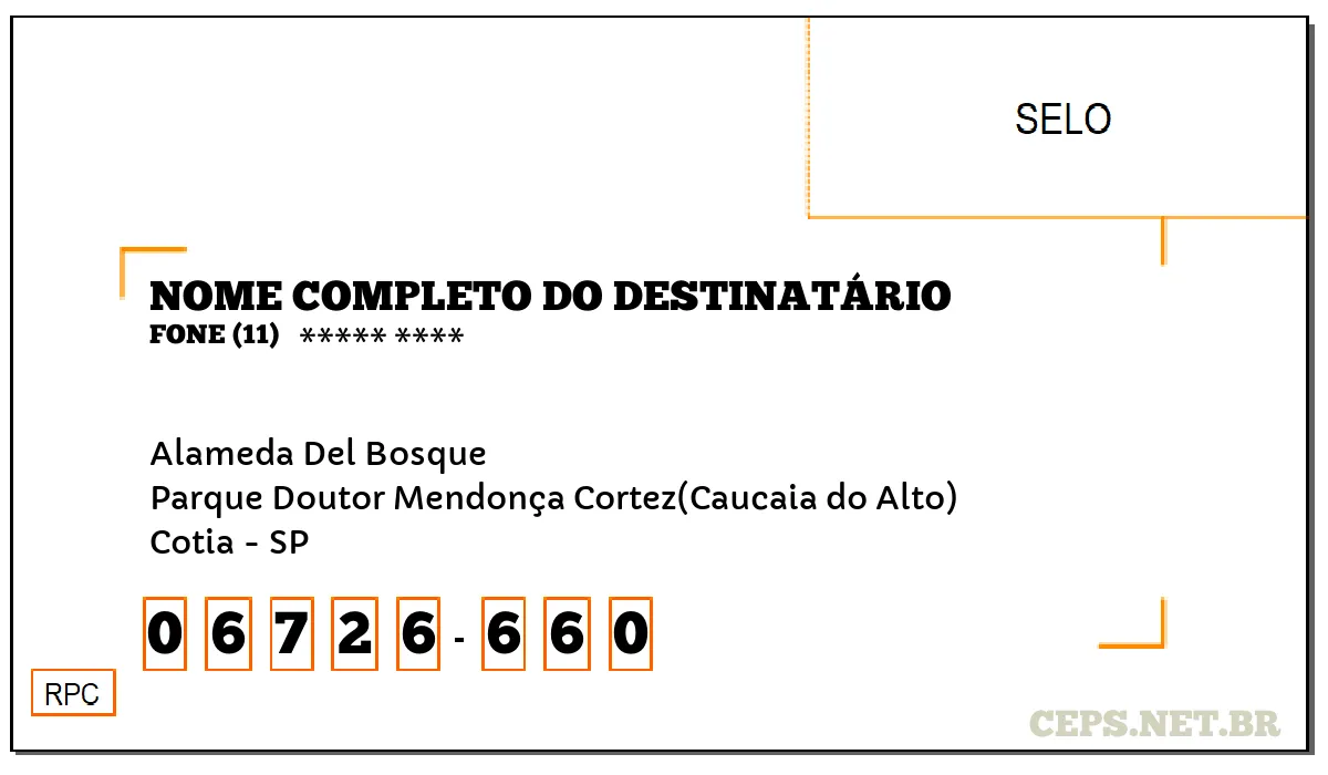 CEP COTIA - SP, DDD 11, CEP 06726660, ALAMEDA DEL BOSQUE, BAIRRO PARQUE DOUTOR MENDONÇA CORTEZ(CAUCAIA DO ALTO).