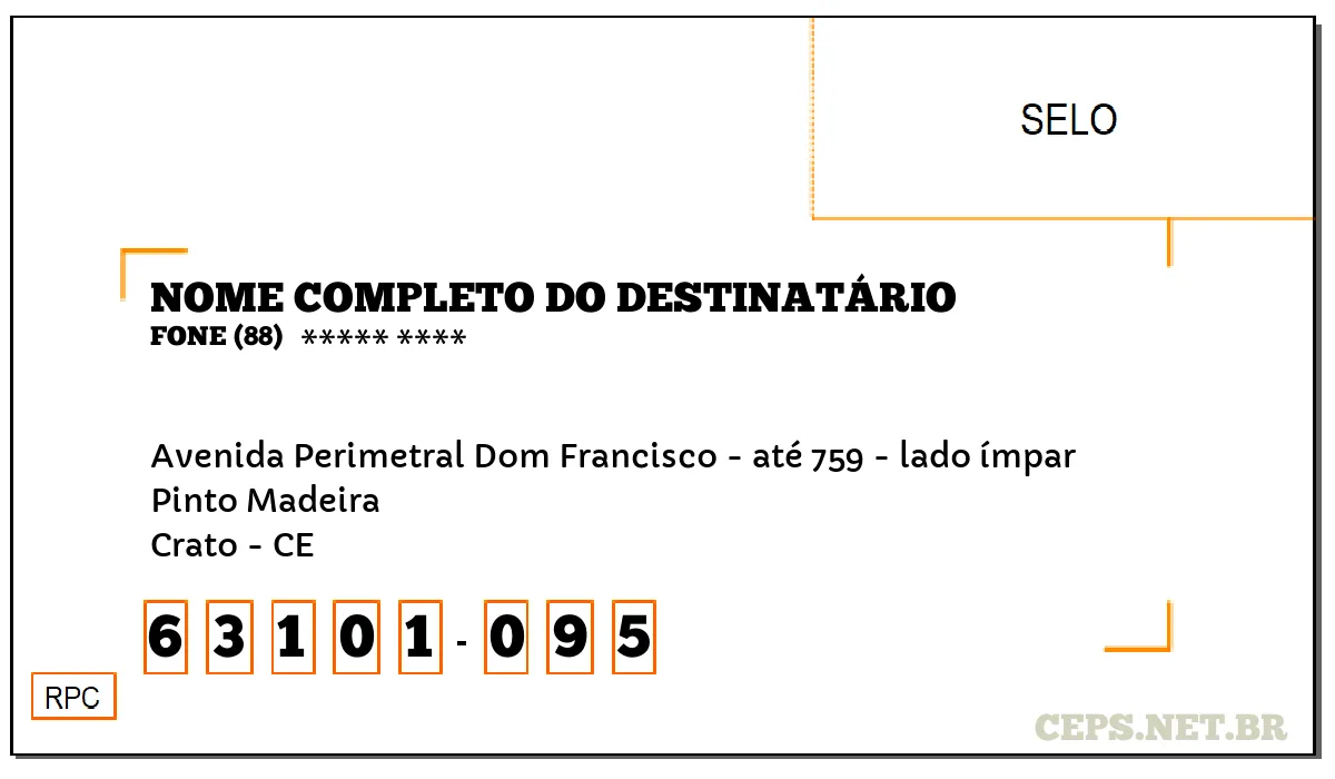 CEP CRATO - CE, DDD 88, CEP 63101095, AVENIDA PERIMETRAL DOM FRANCISCO - ATÉ 759 - LADO ÍMPAR, BAIRRO PINTO MADEIRA.