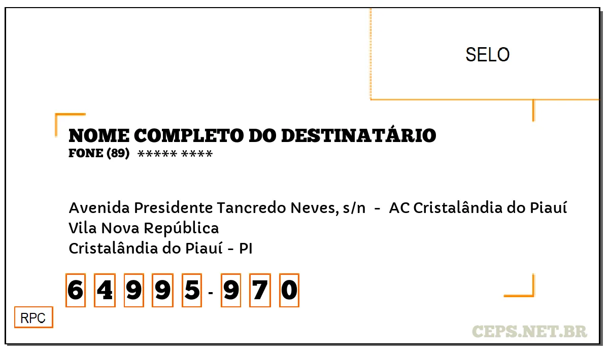 CEP CRISTALÂNDIA DO PIAUÍ - PI, DDD 89, CEP 64995970, AVENIDA PRESIDENTE TANCREDO NEVES, S/N , BAIRRO VILA NOVA REPÚBLICA.