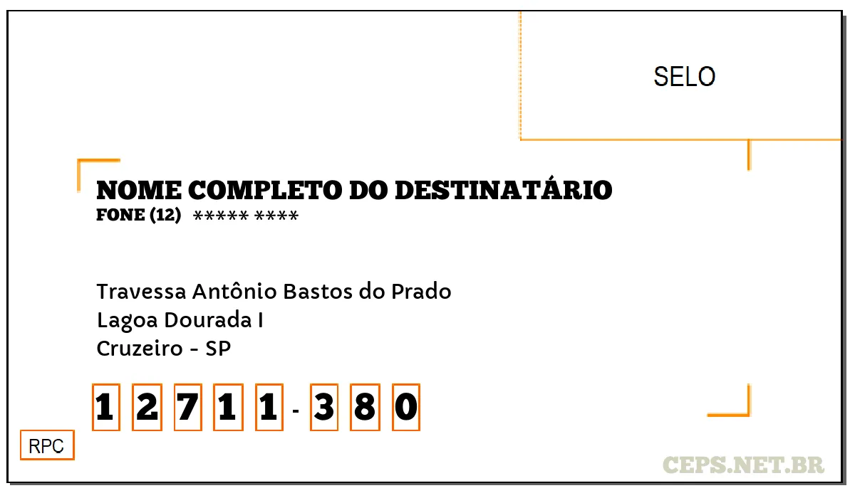 CEP CRUZEIRO - SP, DDD 12, CEP 12711380, TRAVESSA ANTÔNIO BASTOS DO PRADO, BAIRRO LAGOA DOURADA I.