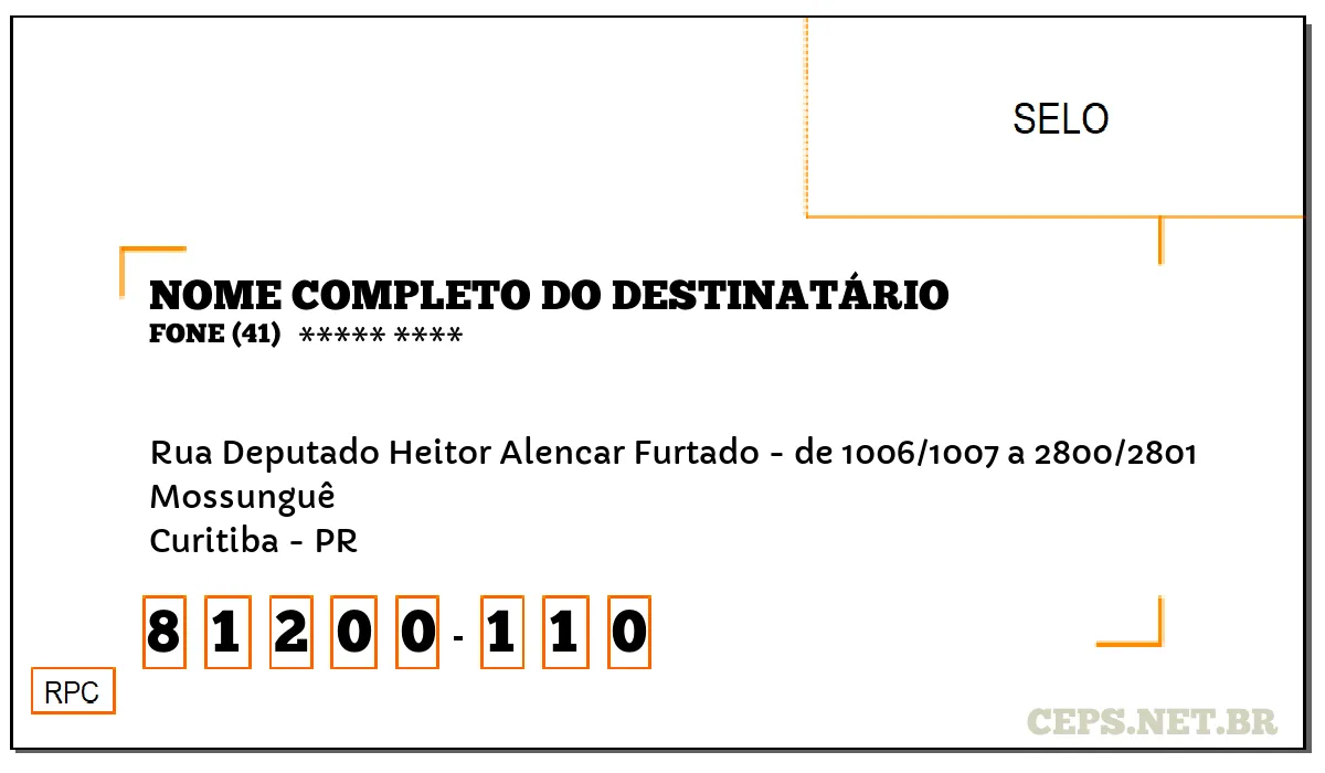 CEP CURITIBA - PR, DDD 41, CEP 81200110, RUA DEPUTADO HEITOR ALENCAR FURTADO - DE 1006/1007 A 2800/2801, BAIRRO MOSSUNGUÊ.