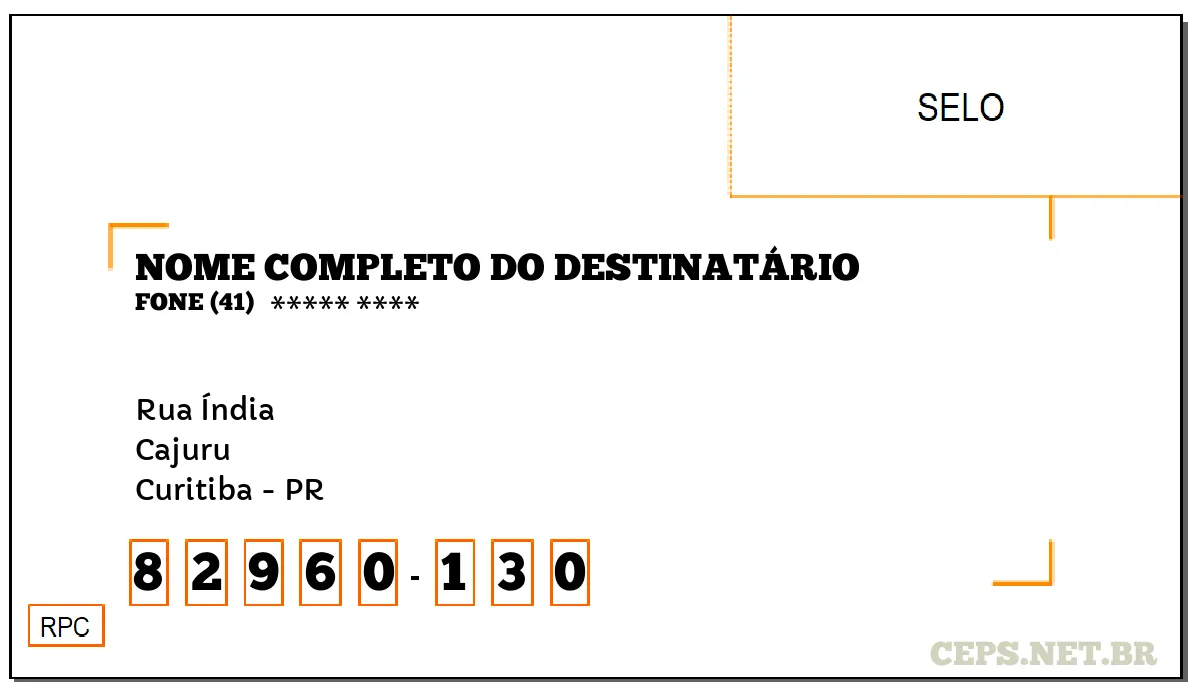 CEP CURITIBA - PR, DDD 41, CEP 82960130, RUA ÍNDIA, BAIRRO CAJURU.