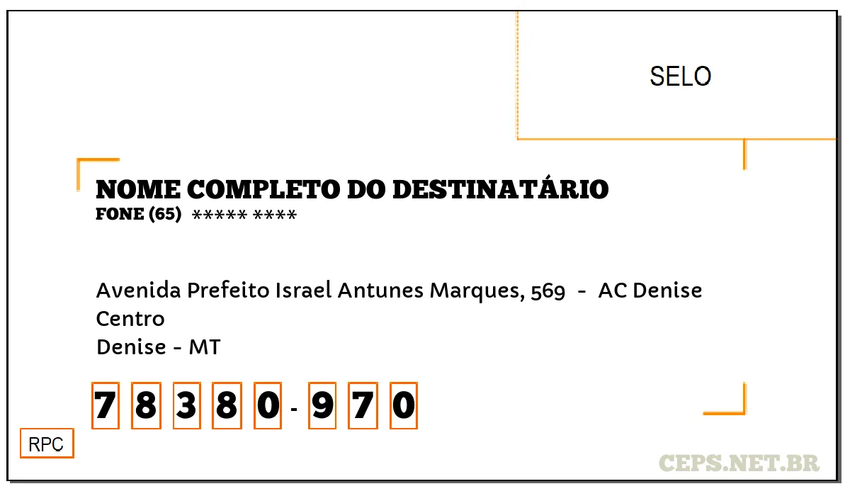 CEP DENISE - MT, DDD 65, CEP 78380970, AVENIDA PREFEITO ISRAEL ANTUNES MARQUES, 569 , BAIRRO CENTRO.