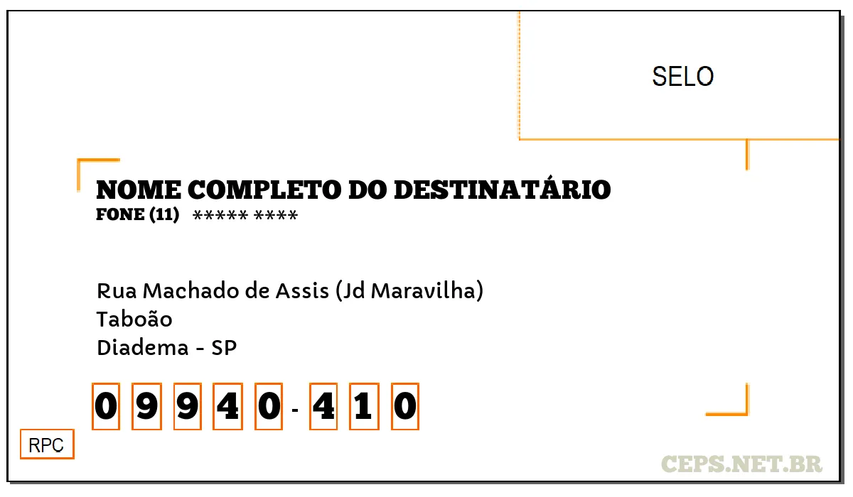 CEP DIADEMA - SP, DDD 11, CEP 09940410, RUA MACHADO DE ASSIS (JD MARAVILHA), BAIRRO TABOÃO.