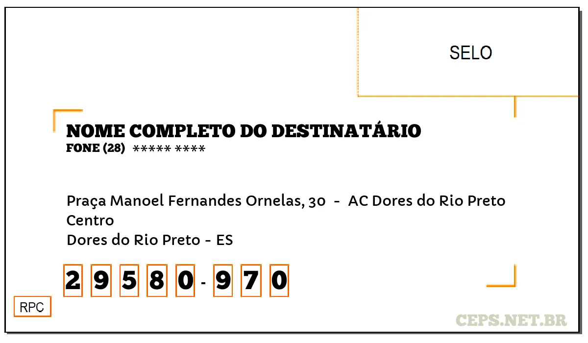 CEP DORES DO RIO PRETO - ES, DDD 28, CEP 29580970, PRAÇA MANOEL FERNANDES ORNELAS, 30 , BAIRRO CENTRO.