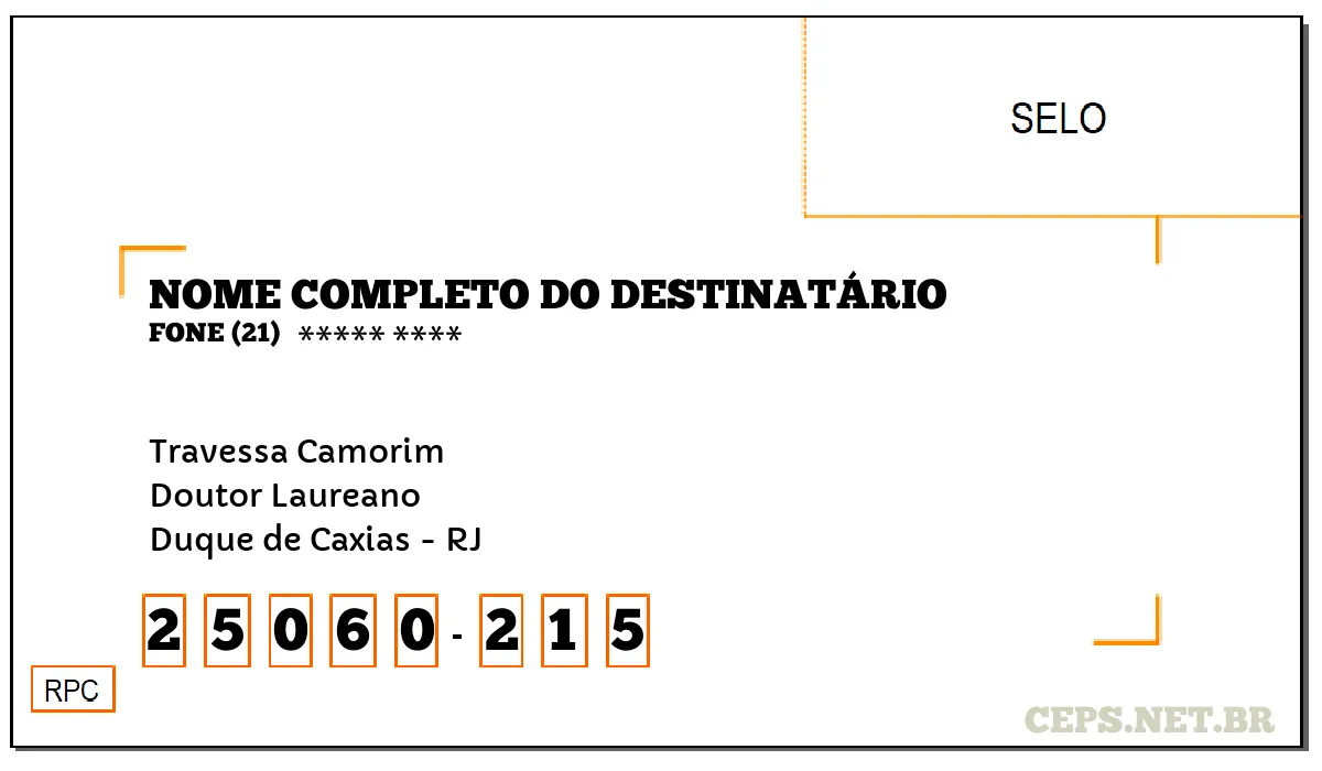 CEP DUQUE DE CAXIAS - RJ, DDD 21, CEP 25060215, TRAVESSA CAMORIM, BAIRRO DOUTOR LAUREANO.