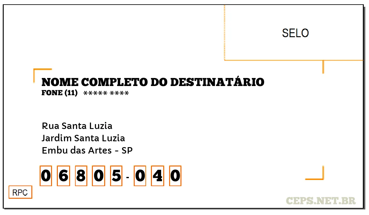 CEP EMBU DAS ARTES - SP, DDD 11, CEP 06805040, RUA SANTA LUZIA, BAIRRO JARDIM SANTA LUZIA.