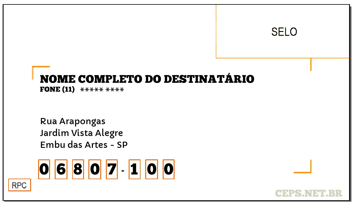 CEP EMBU DAS ARTES - SP, DDD 11, CEP 06807100, RUA ARAPONGAS, BAIRRO JARDIM VISTA ALEGRE.