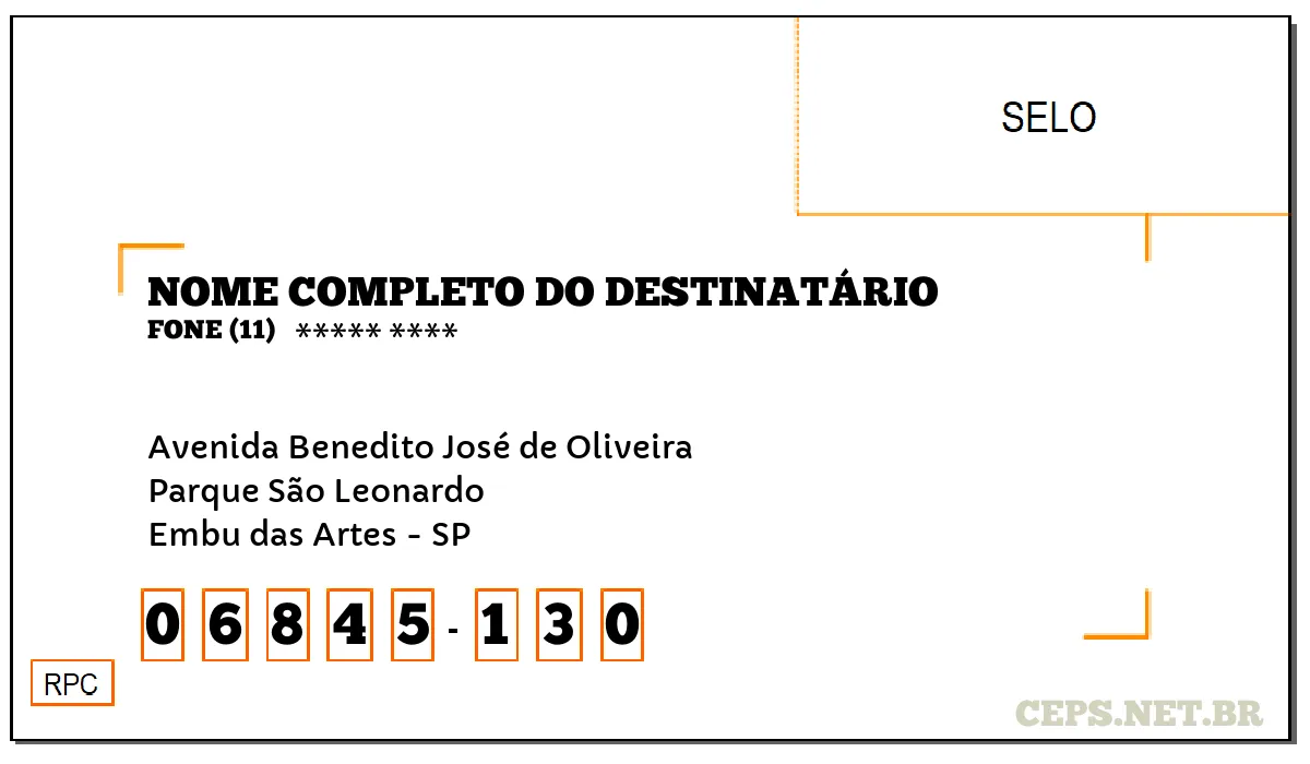 CEP EMBU DAS ARTES - SP, DDD 11, CEP 06845130, AVENIDA BENEDITO JOSÉ DE OLIVEIRA, BAIRRO PARQUE SÃO LEONARDO.