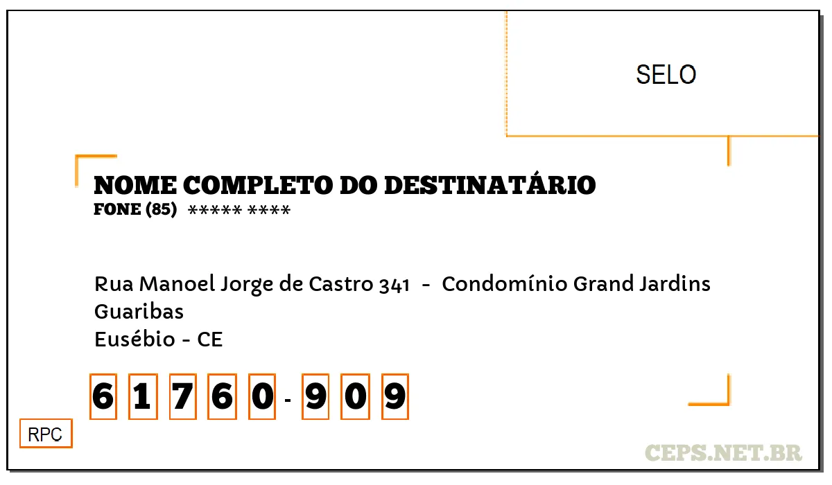 CEP EUSÉBIO - CE, DDD 85, CEP 61760909, RUA MANOEL JORGE DE CASTRO 341 , BAIRRO GUARIBAS.