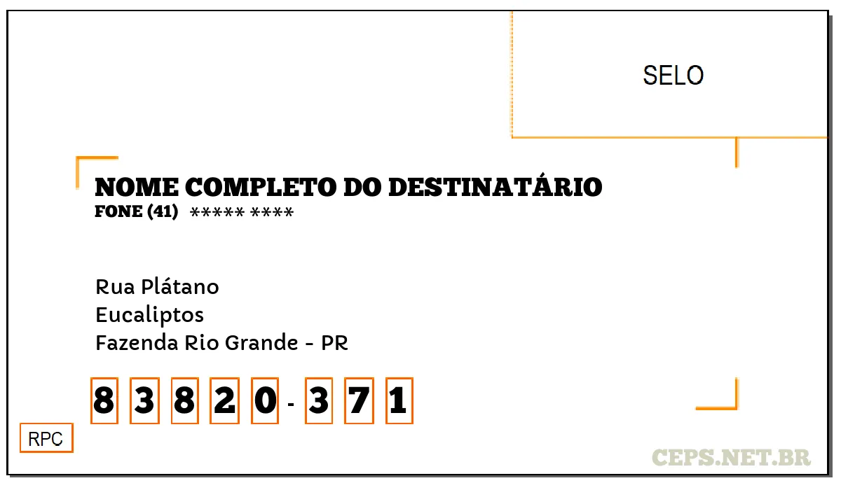 CEP FAZENDA RIO GRANDE - PR, DDD 41, CEP 83820371, RUA PLÁTANO, BAIRRO EUCALIPTOS.