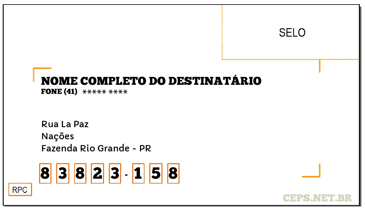 CEP FAZENDA RIO GRANDE - PR, DDD 41, CEP 83823158, RUA LA PAZ, BAIRRO NAÇÕES.