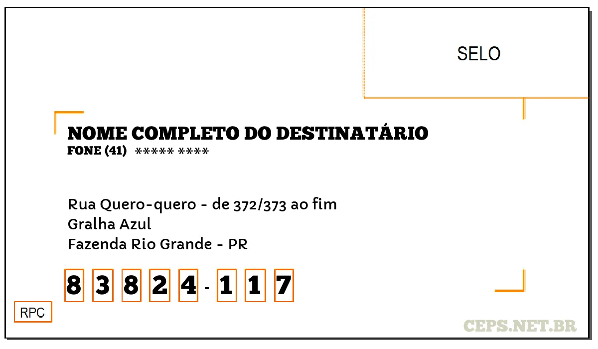 CEP FAZENDA RIO GRANDE - PR, DDD 41, CEP 83824117, RUA QUERO-QUERO - DE 372/373 AO FIM, BAIRRO GRALHA AZUL.