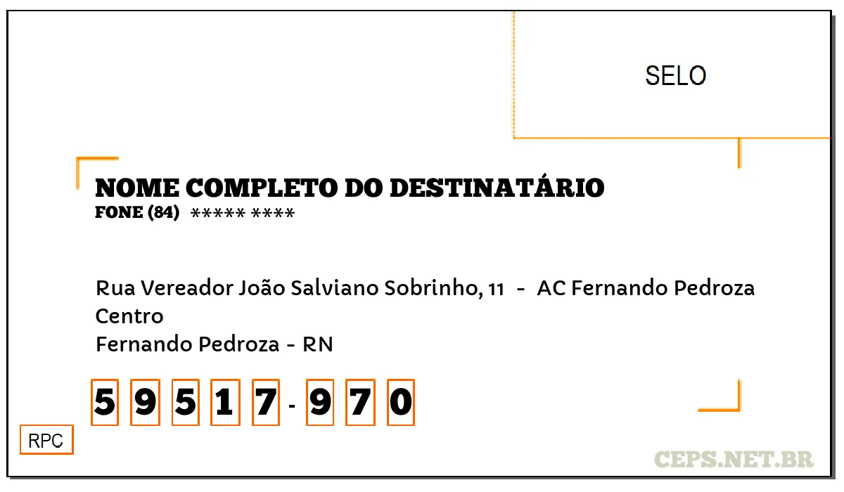 CEP FERNANDO PEDROZA - RN, DDD 84, CEP 59517970, RUA VEREADOR JOÃO SALVIANO SOBRINHO, 11 , BAIRRO CENTRO.