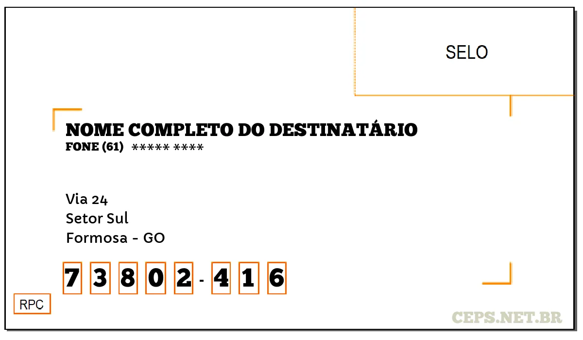 CEP FORMOSA - GO, DDD 61, CEP 73802416, VIA 24, BAIRRO SETOR SUL.