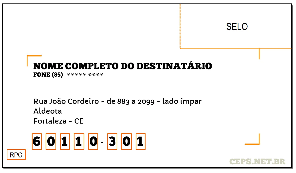 CEP FORTALEZA - CE, DDD 85, CEP 60110301, RUA JOÃO CORDEIRO - DE 883 A 2099 - LADO ÍMPAR, BAIRRO ALDEOTA.