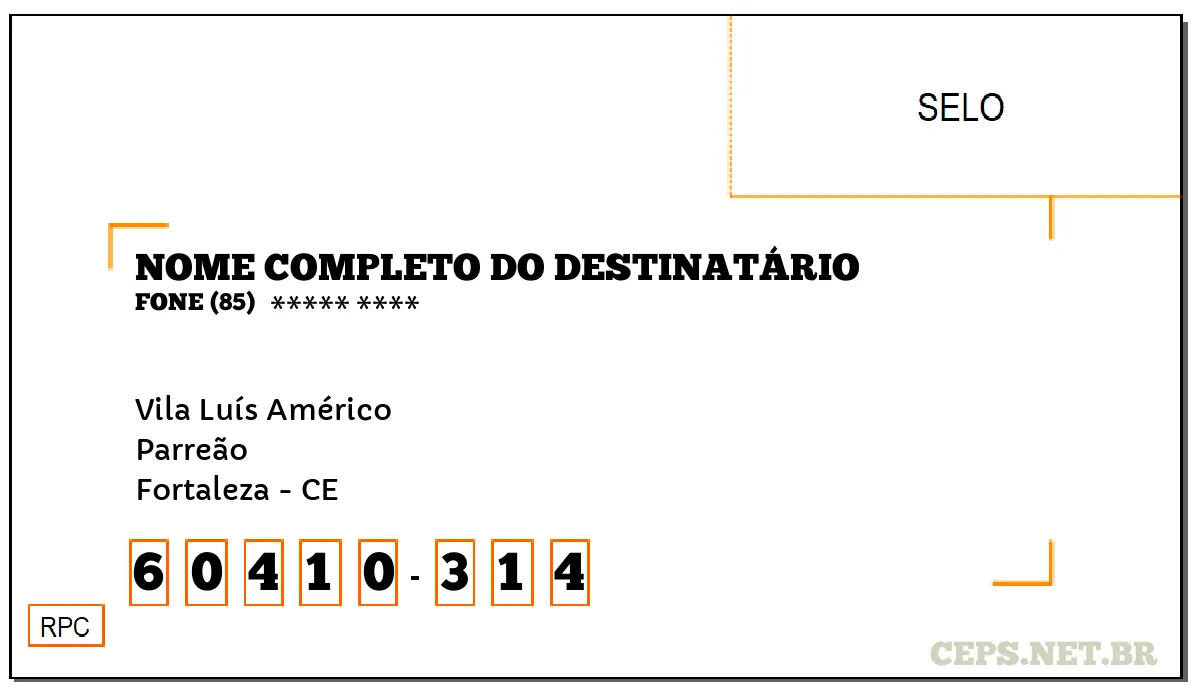 CEP FORTALEZA - CE, DDD 85, CEP 60410314, VILA LUÍS AMÉRICO, BAIRRO PARREÃO.