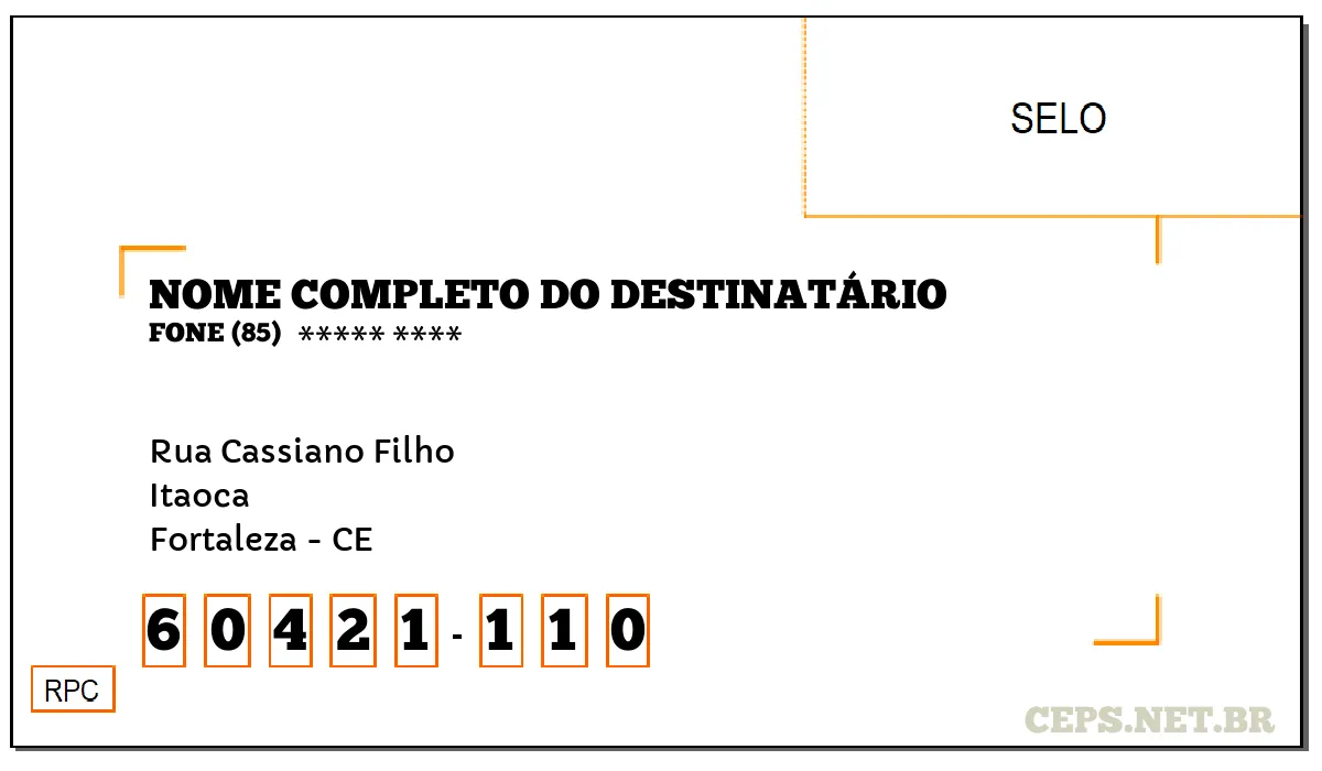 CEP FORTALEZA - CE, DDD 85, CEP 60421110, RUA CASSIANO FILHO, BAIRRO ITAOCA.